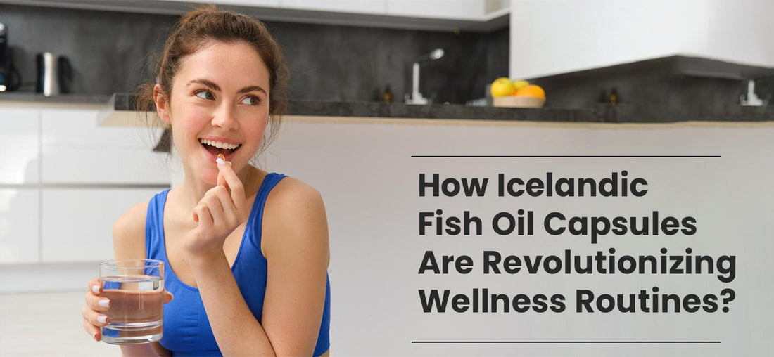 Omega-3 | Girl having Icelandic fish oil capsule to help maintain her wellness routines | Omega 3 fatty acids | Healthyr U