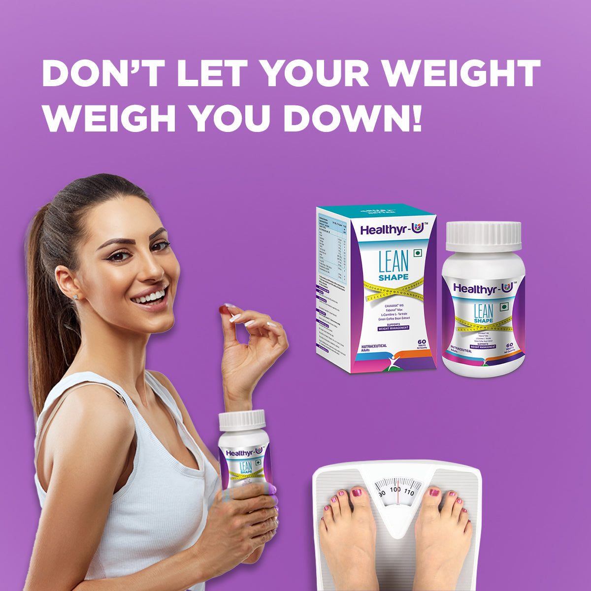 Lean Shape Healthyr-U-Don't Let Your Weight Weigh You Down